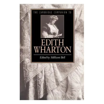 "The Cambridge Companion to Edith Wharton" - "" ("Bell Millicent")(Paperback)