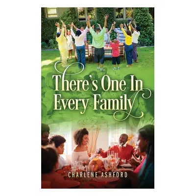 "There's One In Every Family" - "" ("Ashford Charlene")(Paperback)