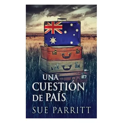 "Una Cuestin de Pas" - "" ("Parritt Sue")(Paperback)