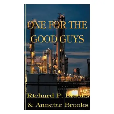 "One for the Good Guys" - "" ("Brooks Richard P.")(Paperback)