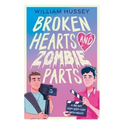 "Broken Hearts & Zombie Parts" - "" ("Hussey William")(Paperback / softback)