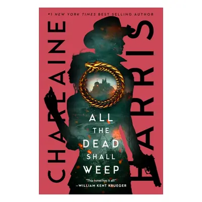 "All the Dead Shall Weep" - "An enthralling fantasy thriller from the bestselling author of True