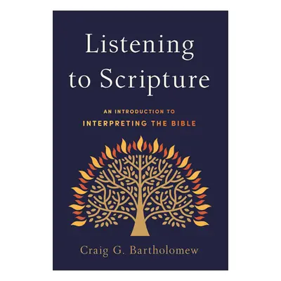 "Listening to Scripture" - "" ("Bartholomew Craig G.")(Pevná vazba)