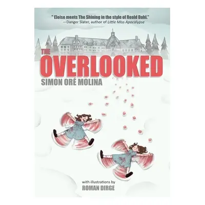 "The Overlooked" - "" ("Or Molina Simon")(Paperback)