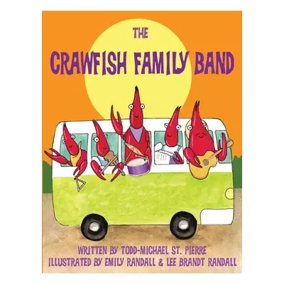 "The Crawfish Family Band" - "" ("St Pierre Todd-Michael")(Pevná vazba)