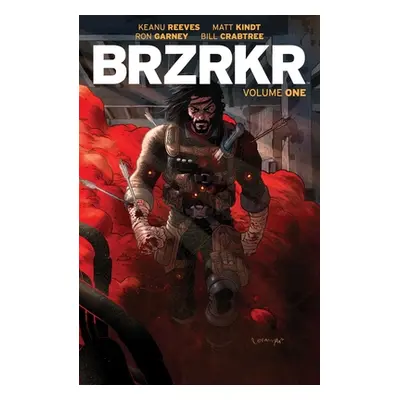 "Brzrkr Vol. 1" - "" ("Reeves Keanu")(Paperback)