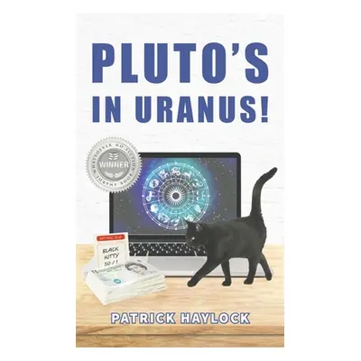 "Pluto's in Uranus!" - "" ("Haylock Patrick")(Paperback)