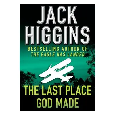 "The Last Place God Made" - "" ("Higgins Jack")(Paperback)