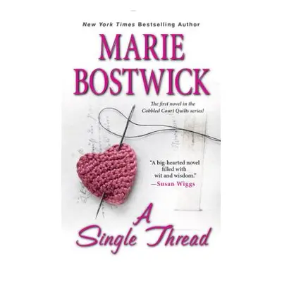 "A Single Thread" - "" ("Bostwick Marie")(Mass Market Paperbound)