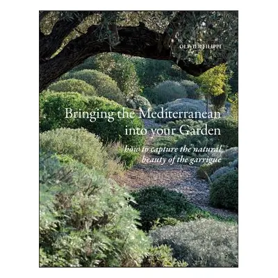 "Bringing the Mediterranean Into Your Garden: How to Capture the Natural Beauty of the Mediterra