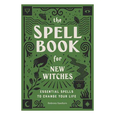 "The Spell Book for New Witches: Essential Spells to Change Your Life" - "" ("Hawthorn Ambrosia"