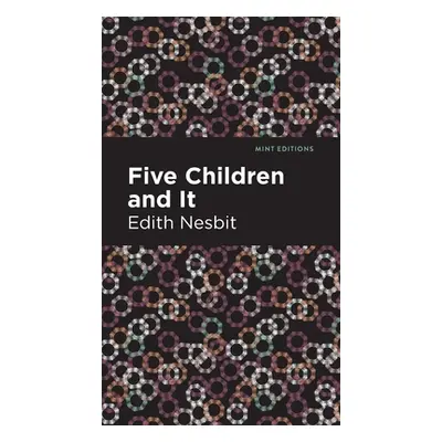 "Five Children and It" - "" ("Nesbit Edith")(Pevná vazba)