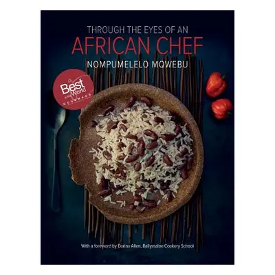 "Through the Eyes of an African Chef" - "" ("Mqwebu Nompumelelo")(Pevná vazba)