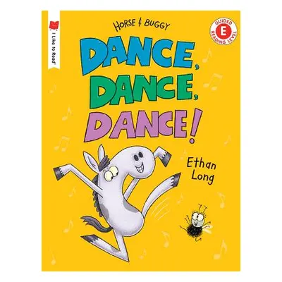 "Dance, Dance, Dance!: A Horse and Buggy Tale" - "" ("Long Ethan")(Paperback)