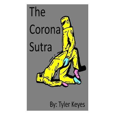 "The Corona Sutra" - "" ("Keyes Tyler")(Paperback)