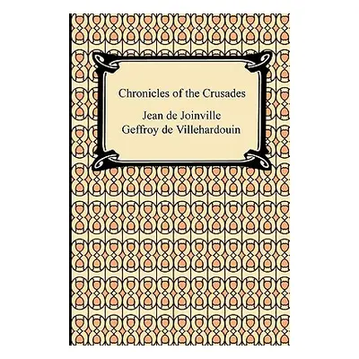 "Chronicles of the Crusades" - "" ("Joinville Jean De")(Paperback)