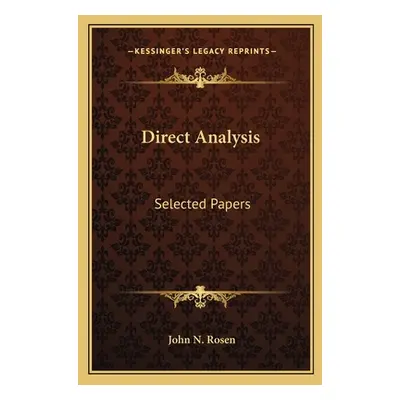 "Direct Analysis: Selected Papers" - "" ("Rosen John N.")(Paperback)