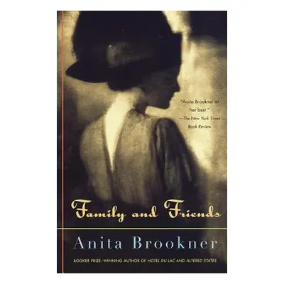 "Family and Friends" - "" ("Brookner Anita")(Paperback)