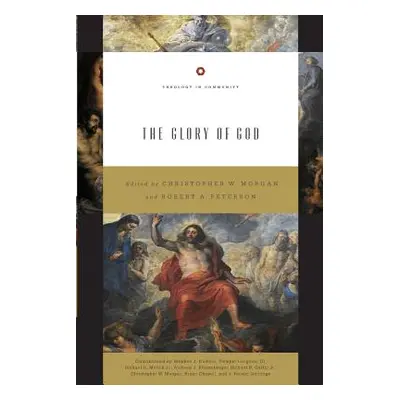 "Glory of God (Redesign)" - "" ("Morgan Christopher W.")(Paperback)