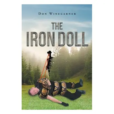 "The Iron Doll" - "" ("Winegarner Don")(Paperback)