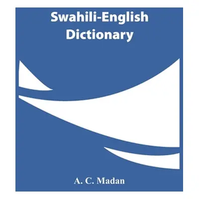 "Swahili-English Dictionary" - "" ("C. Madan A.")(Paperback)