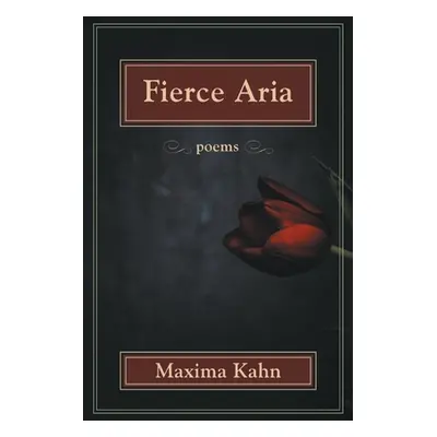 "Fierce Aria" - "" ("Kahn Maxima")(Paperback)