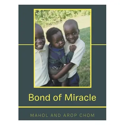 "Bond of Miracle" - "" ("Chom Mahol")(Paperback)