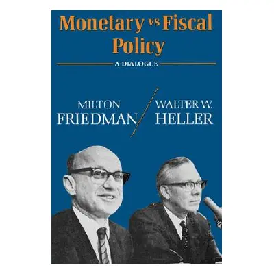 "Monetary Vs Fiscal Policy" - "" ("Friedman Milton")(Paperback)