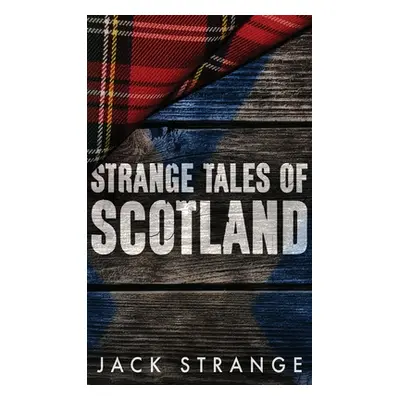 "Strange Tales of Scotland" - "" ("Strange Jack")(Pevná vazba)