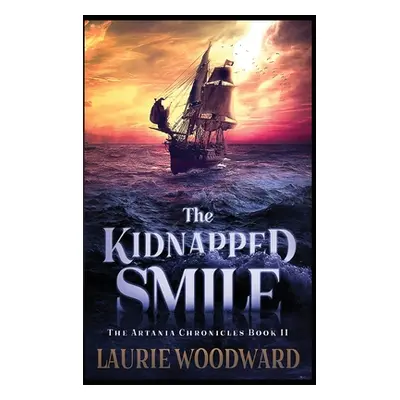 "The Kidnapped Smile: Large Print Hardcover Edition" - "" ("Woodward Laurie")(Pevná vazba)