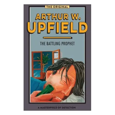 "The Battling Prophet" - "" ("Upfield Arthur W.")(Paperback)