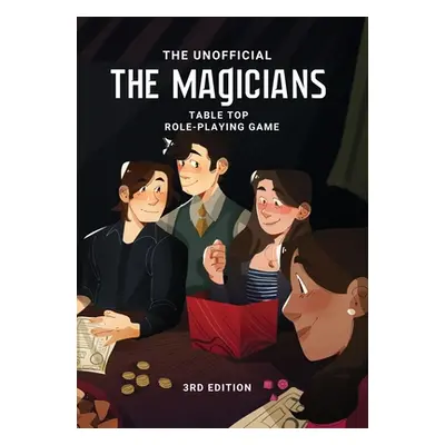 "The Magicians Tabletop Roleplaying Game System: 3rd Edition" - "" ("Gilbert Catherine")(Paperba