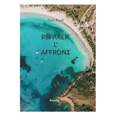 "Rparer l'affront" - "" ("Ripoll Anas")(Paperback)