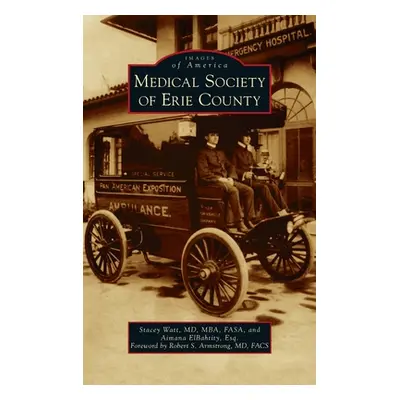 "Medical Society of Erie County" - "" ("Watt Mba Fasa Stacey")(Pevná vazba)