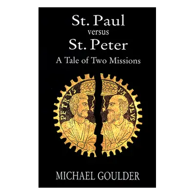 "St. Paul Vs. St. Peter" - "" ("Goulder Michael")(Paperback)