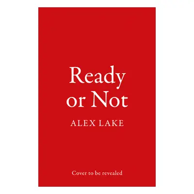 "Ready or Not" - "" ("Lake Alex")(Paperback)