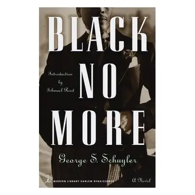 "Black No More" - "" ("Schuyler George S.")(Paperback)