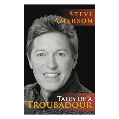 "Tales of a Troubadour" - "" ("Amerson Steve")(Paperback)