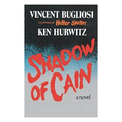 "Shadow of Cain" - "" ("Bugliosi Vincent")(Paperback)