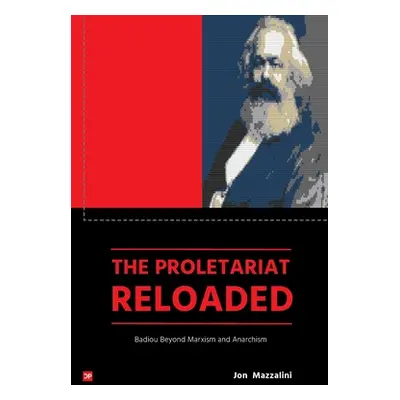 "The Proleteriat Reloaded" - "" ("Mazzalini Jon")(Paperback)