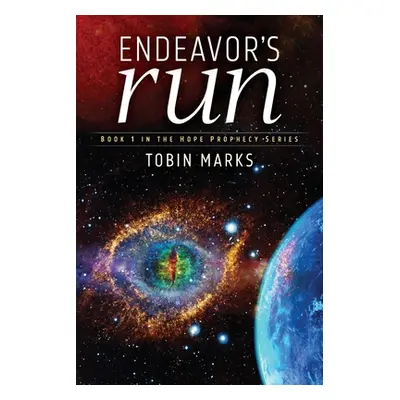 "Endeavor's Run" - "" ("Marks Tobin")(Paperback)