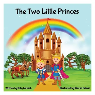 "The Two Little Princes" - "" ("Fornash Holly")(Paperback)