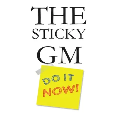 "The Sticky GM" - "" ("Rudin-Burgess Peter")(Paperback)