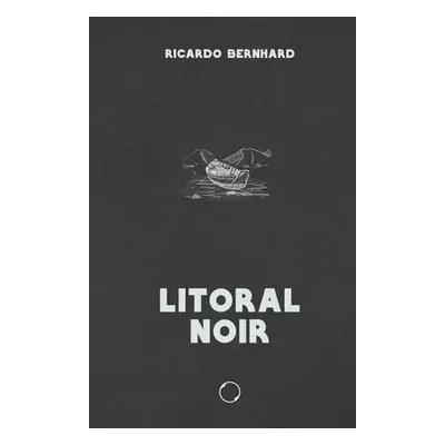 "Litoral noir" - "" ("Bernhard Ricardo")(Paperback)