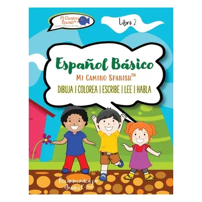 "Espaol Bsico para Nios, Book 2" - "" ("Spanish(tm) Mi Camino")(Paperback)