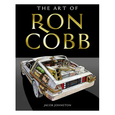 "The Art of Ron Cobb" - "" ("Johnston Jacob")(Pevná vazba)