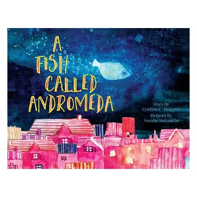 "A Fish Called Andromeda" - "" ("Huijgens Cynthia C.")(Paperback)