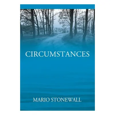 "Circumstances" - "" ("Stonewall Mario")(Paperback)