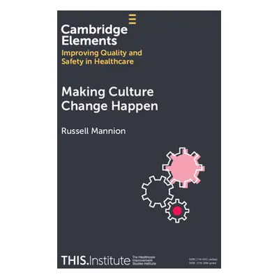 "Making Culture Change Happen" - "" ("Mannion Russell")(Paperback)