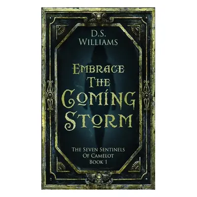 "Embrace The Coming Storm" - "" ("Williams D. S.")(Paperback)